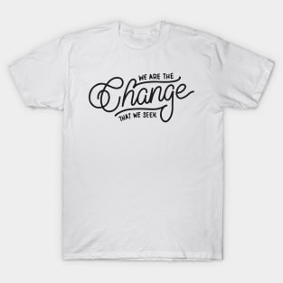 'We Are The Change We Seek' Autism Awareness Shirt T-Shirt